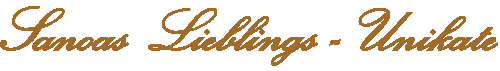 Sanoas-Lieblings-Unikate